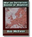 WAR ON TERRORISM: BOSTON OR BAGHDAD